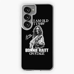 Yes I'm Old But I Saw Bonnie Raitt On Stage Samsung Galaxy Soft Case