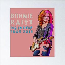 HITS BONNIE RAITT DIG IN DEEP LIVE Poster