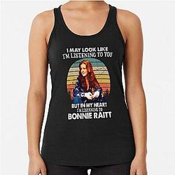 I May Look Like I'm Listening To You Bonnie Raitt Vintage Racerback Tank Top