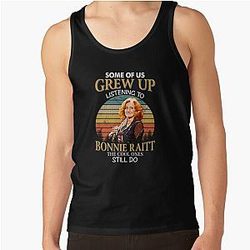 Some Of Us Grew Up Listening To Bonnie Raitt The Cool Ones Still Do Vintage  Tank Top