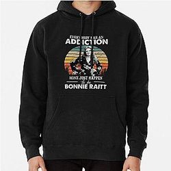 Everybody Has An Addiction Mine Just Happens To Be Bonnie Raitt Vintage Pullover Hoodie