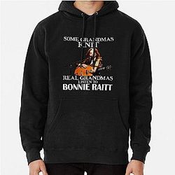 Some Grandmas Knit Real Grandmas Listen to Bonnie Raitt Pullover Hoodie