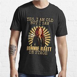 Yes I'm Old But I Saw Bonnie Raitt On Stage Essential T-Shirt