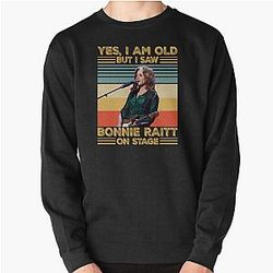 Retro Yes I'm Old But I Saw Bonnie Raitt On Stage Pullover Sweatshirt