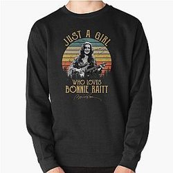 Just A Girl Who Loves Bonnie Raitt Vintage Pullover Sweatshirt