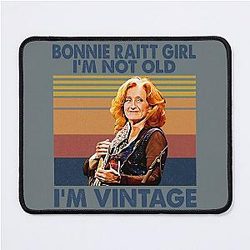 Retro Bonnie Raitt Girl I'm Not Old I'm Vintage  Mouse Pad