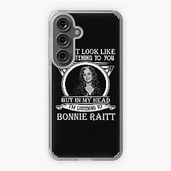 I May Look Like I'm Listening To You Bonnie Raitt Samsung Galaxy Soft Case
