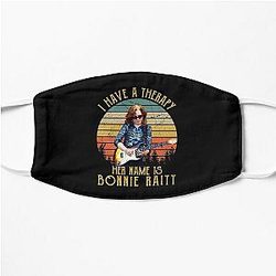 I Have A Therapy His Is Name Is Bonnie Raitt Flat Mask