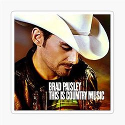 Brad Paisley This is Country Music
