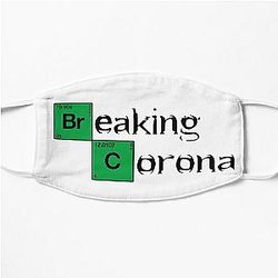 breaking corona, breaking bad  Flat Mask