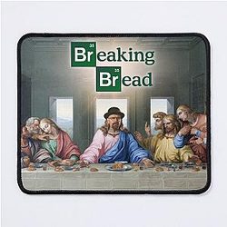 Breaking Bread - Breaking Bad the last supper Mouse Pad