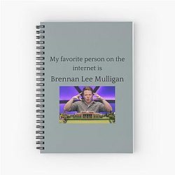 Brennan Lee Mulligan Appreciation Notebook