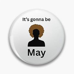 It's Going to Be Brian May Pin