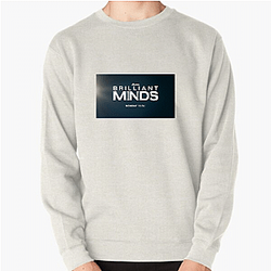 Brilliant Minds Always Inspiring Always Thoughtful Brilliant Minds Sweatshirts