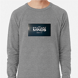 Brilliant Minds Always Inspiring Always Thoughtful Brilliant Minds Sweatshirts