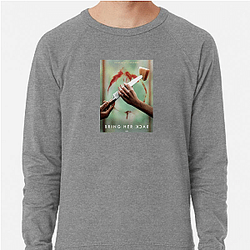 Broken Promise Bring Her Back Sweatshirts