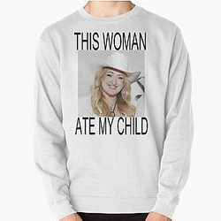 Brittany Broski This woman ate my child Pullover Sweatshirt