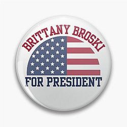 Brittany Broski for President Pin