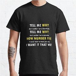 Brooklyn nine nine B99 Tell me why Classic T-Shirt