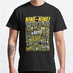 Brooklyn Nine Nine T-ShirtWise Words of the Nine-Nine Classic T-Shirt