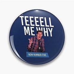 Tell Me Why Brooklyn Nine Nine - B99 Pin