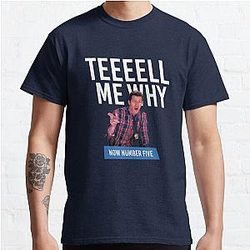 Tell Me Why Brooklyn Nine Nine - B99 Classic T-Shirt