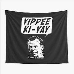 Bruce Willis Yippee Ki-Yay Tapestry