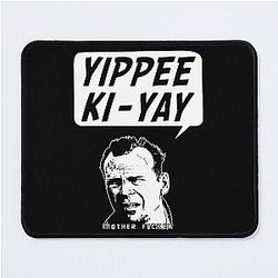 Bruce Willis Yippee Ki-Yay Mouse Pad