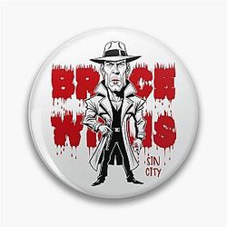 Funny Bruce Willis from Sin City Pin