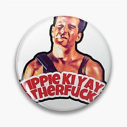 Die Hard Bruce Willis Yippie Kay Pin