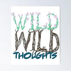 Wild Thoughts    Poster RB1211