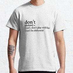 Don't by Bryson Tiller Stick The Song Classic T-Shirt RB1211