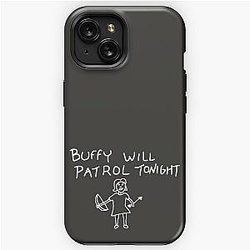 Buffy Will Patrol Tonight (White) - Buffy the  iPhone Tough Case