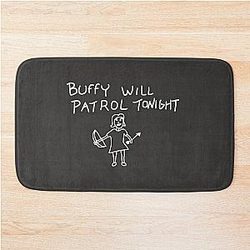 Buffy Will Patrol Tonight (White) - Buffy the  Bath Mat