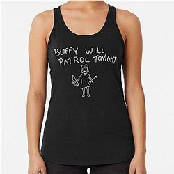 Buffy will patrol tonight on black Racerback Tank Top