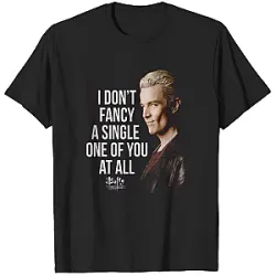 I Don't Fancy You PTTT0806  Buffy the Vampire Slayer T-Shirts