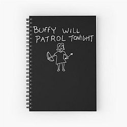 Buffy will patrol tonight on black Spiral Notebook
