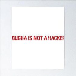 Bugha is Not Hacker Poster