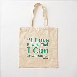 Busy Philipps famous quote I love proving that I can do something Cotton Tote Bag