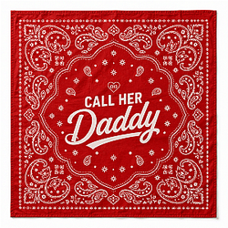 [Exclusive] For Fan DTNK2407 Call Her Daddy Bandana