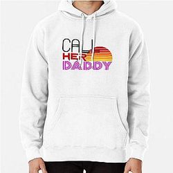 Call Her Daddy Hoodie - Call Her Daddy Quote Pullover Hoodie