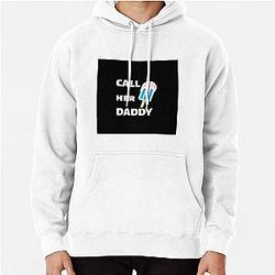 Call Her Daddy Hoodies - Call Her Daddy Quote Pullover Hoodie RB0701