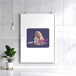 Confident Beauty TTPM0901 Call Her Daddy Posters
