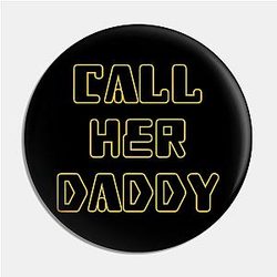 Call Her Daddy Pins - Call Her Daddy Pin TP0601