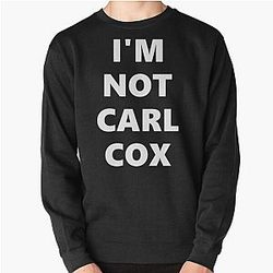 I'm not Carl Cox sweatshirt