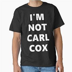 I'm Not Carl Cox Classic T-Shirt