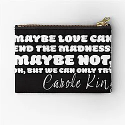 Beautiful Carole King Tapestry Love can end the madness 70's music Carole King gift Zipper Pouch