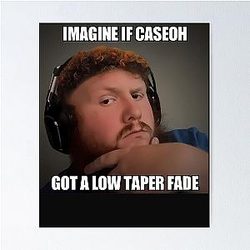 Caseoh Haar Meme Poster