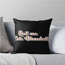 Rail Me Cate Blanchett Throw Pillow