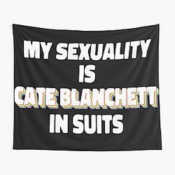 My Sexuality Is Cate Blanchett in Suits Tapestry